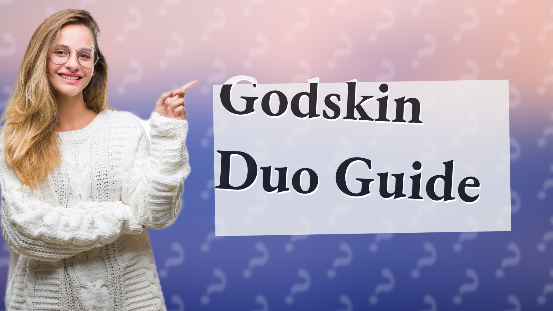 Godskin Duo Guide