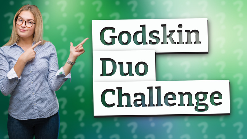 Godskin Duo Challenge