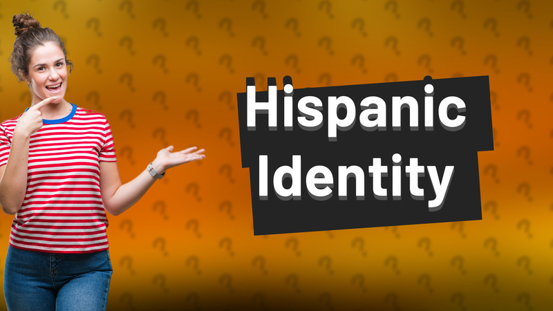 Hispanic Identity