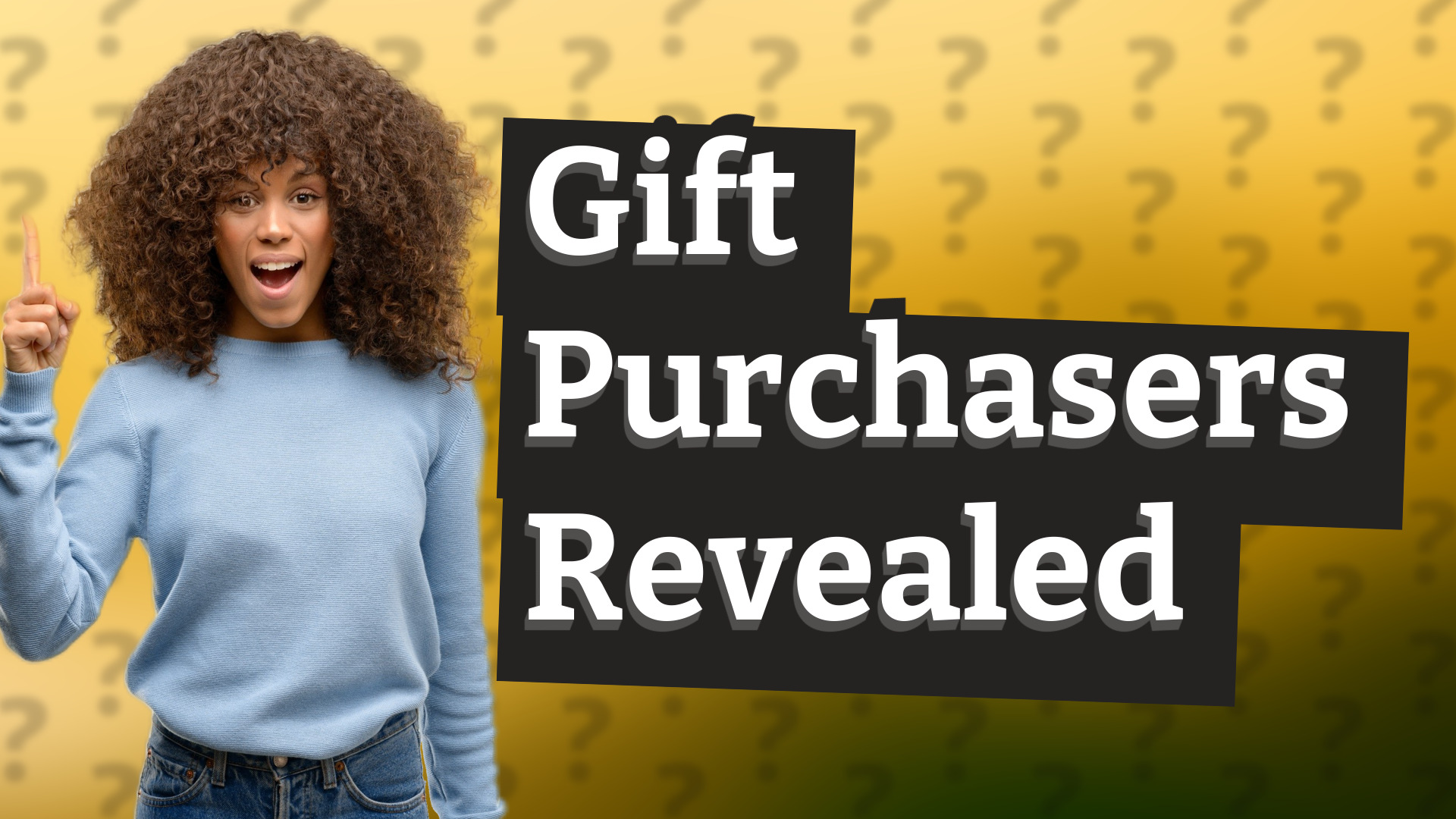 Gift Purchasers Revealed