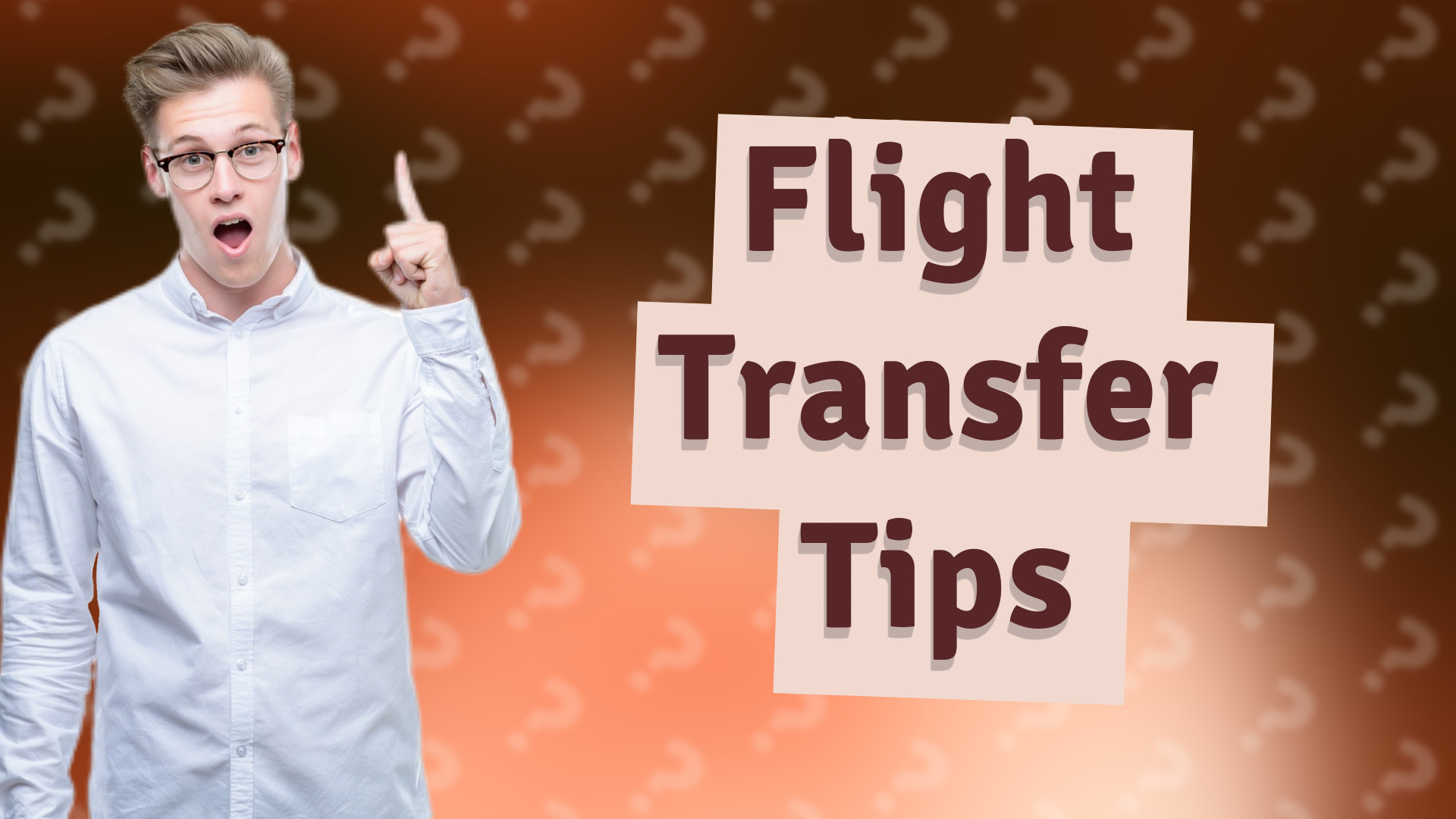 Flight Transfer Tips