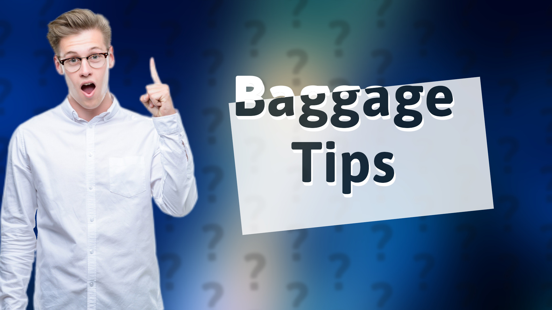 Baggage Tips
