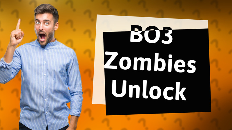 BO3 Zombies Unlock