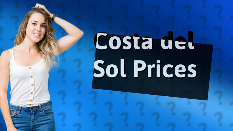 Costa del Sol Prices