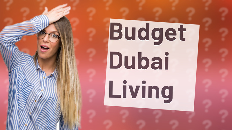 Budget Dubai Living