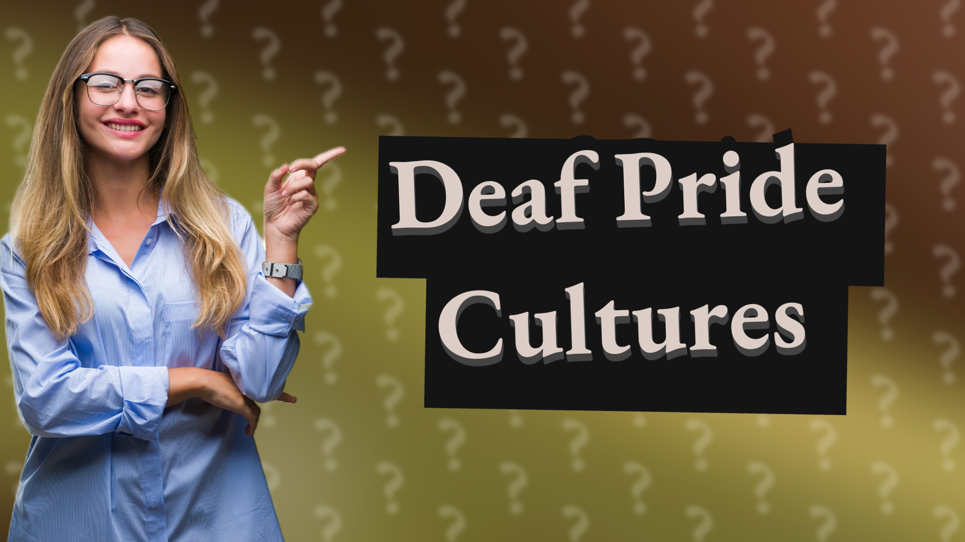 Deaf Pride Cultures