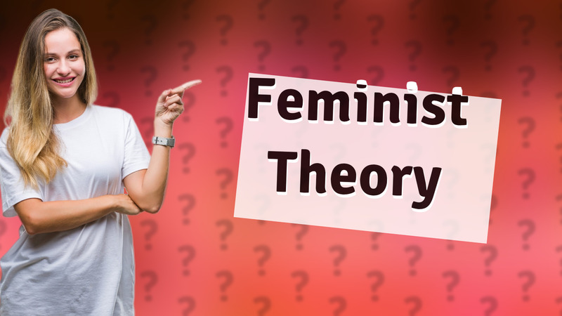 Feminist Theory