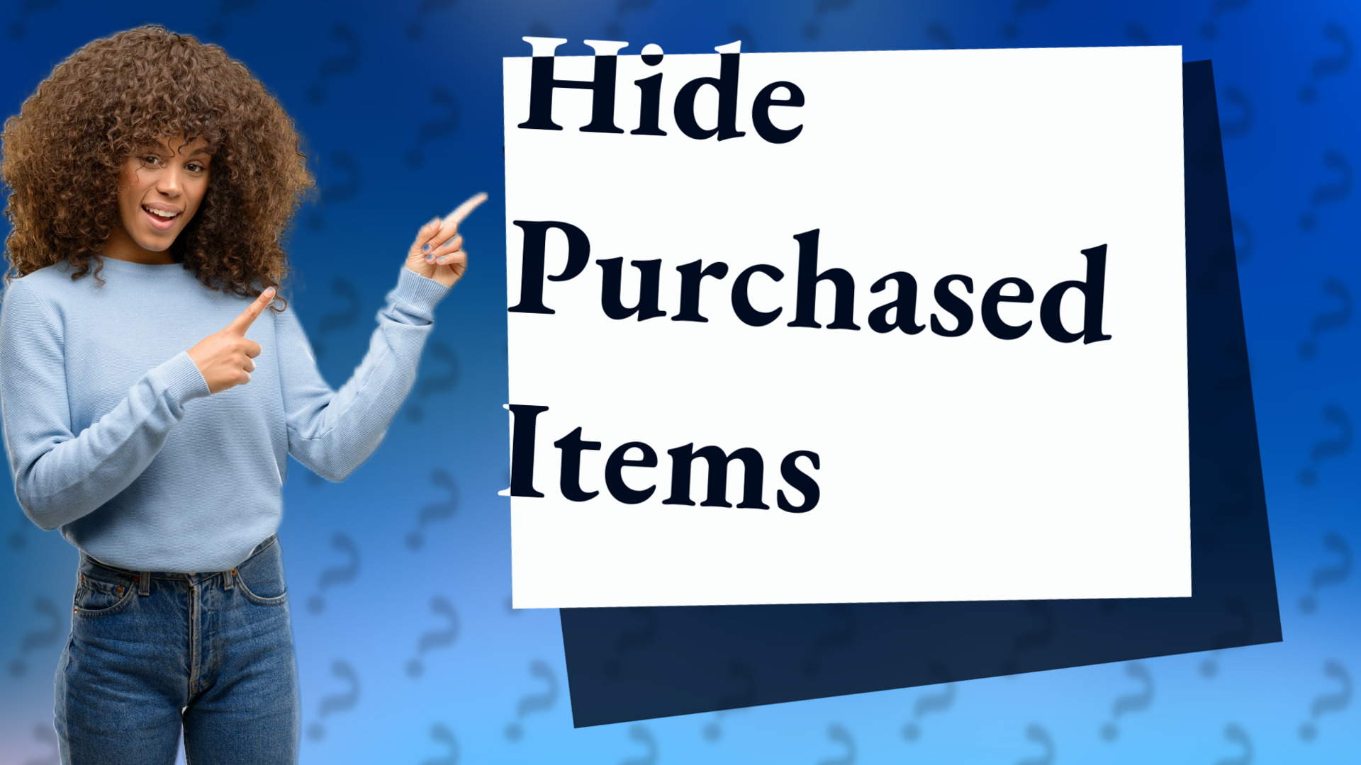 Hide Purchased Items