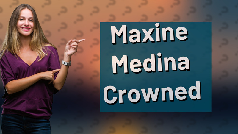 Maxine Medina Crowned