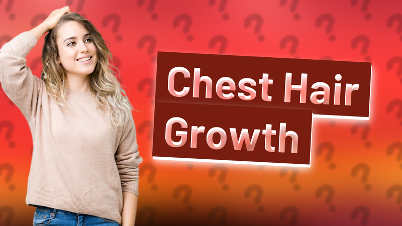 Chest Hair Growth