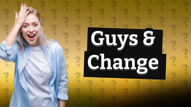 Guys & Change