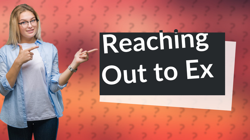 Reaching Out to Ex