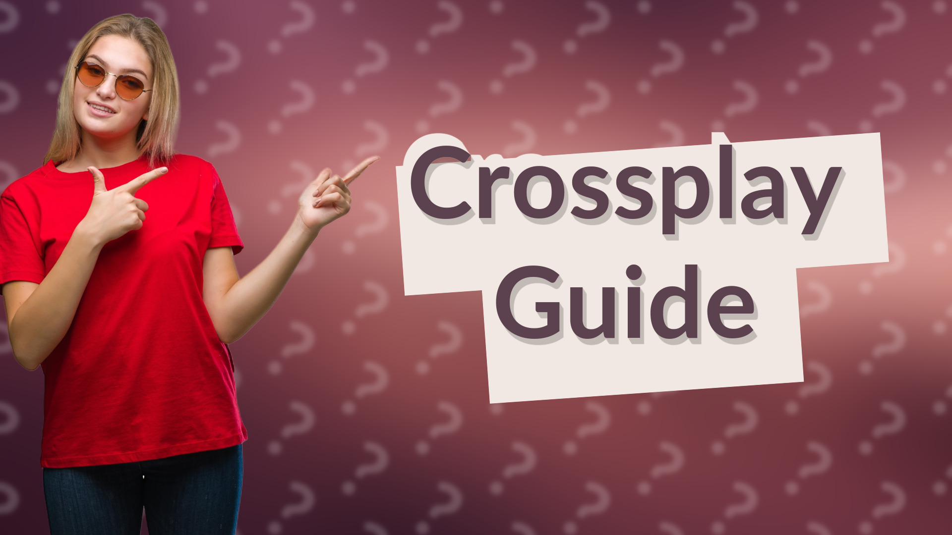Crossplay Guide