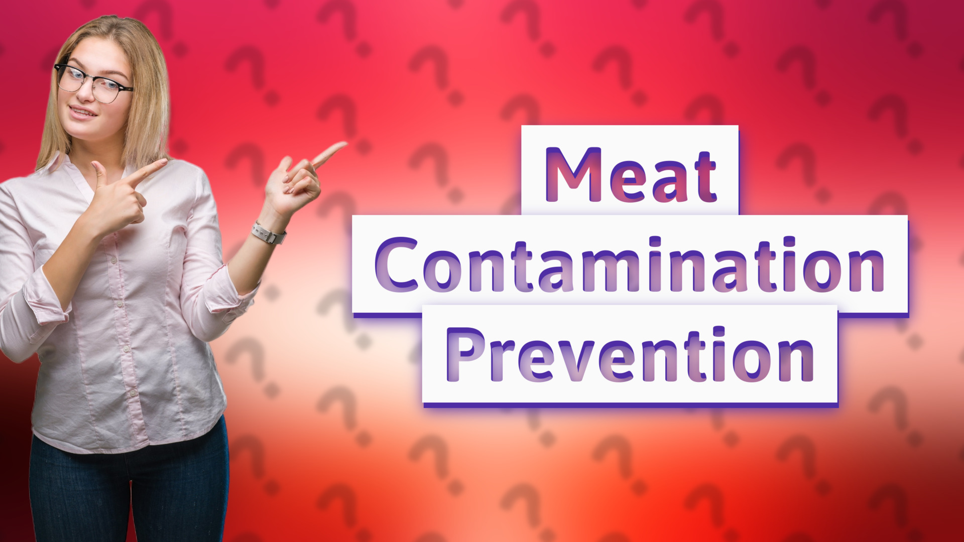 Meat Contamination Prevention