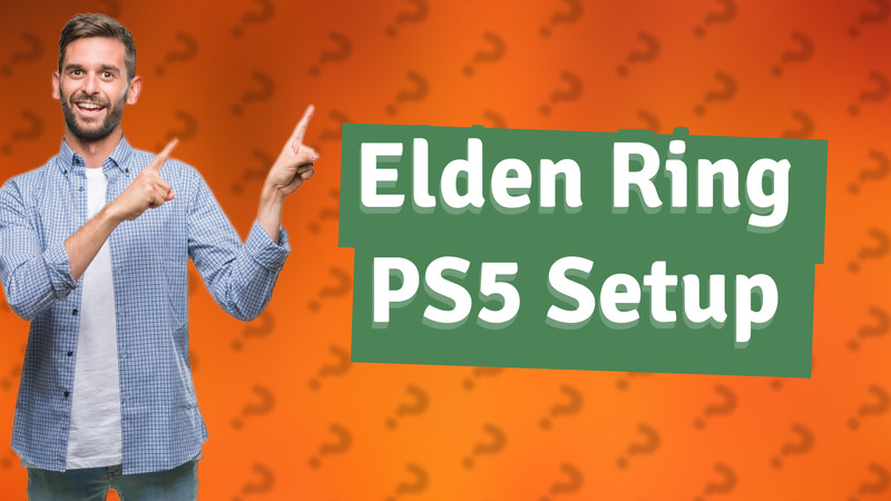 Elden Ring PS5 Setup