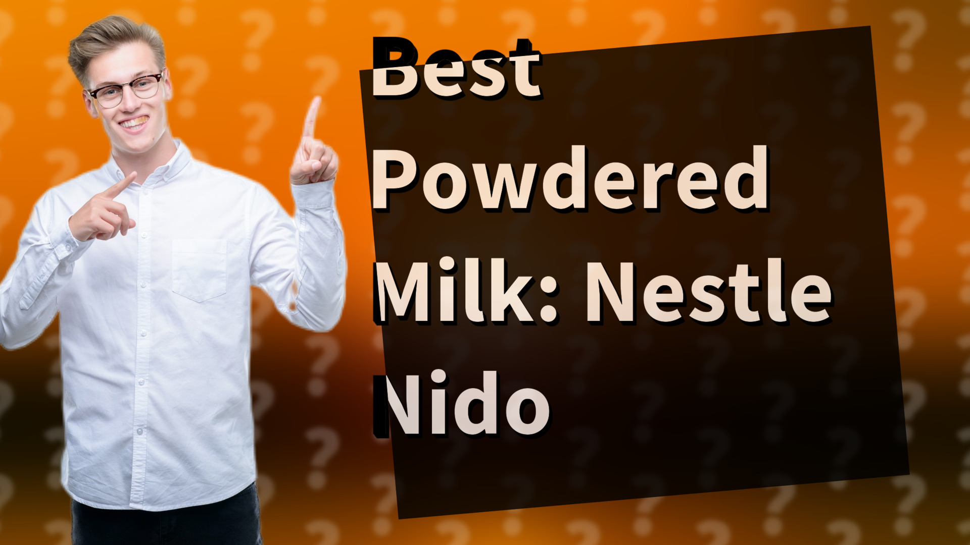 Best Powdered Milk: Nestle Nido