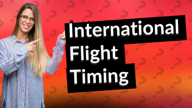 International Flight Timing
