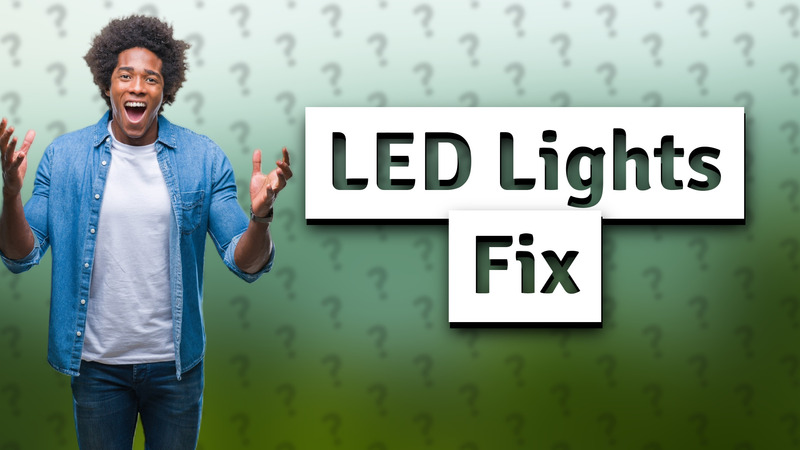 LED Lights Fix