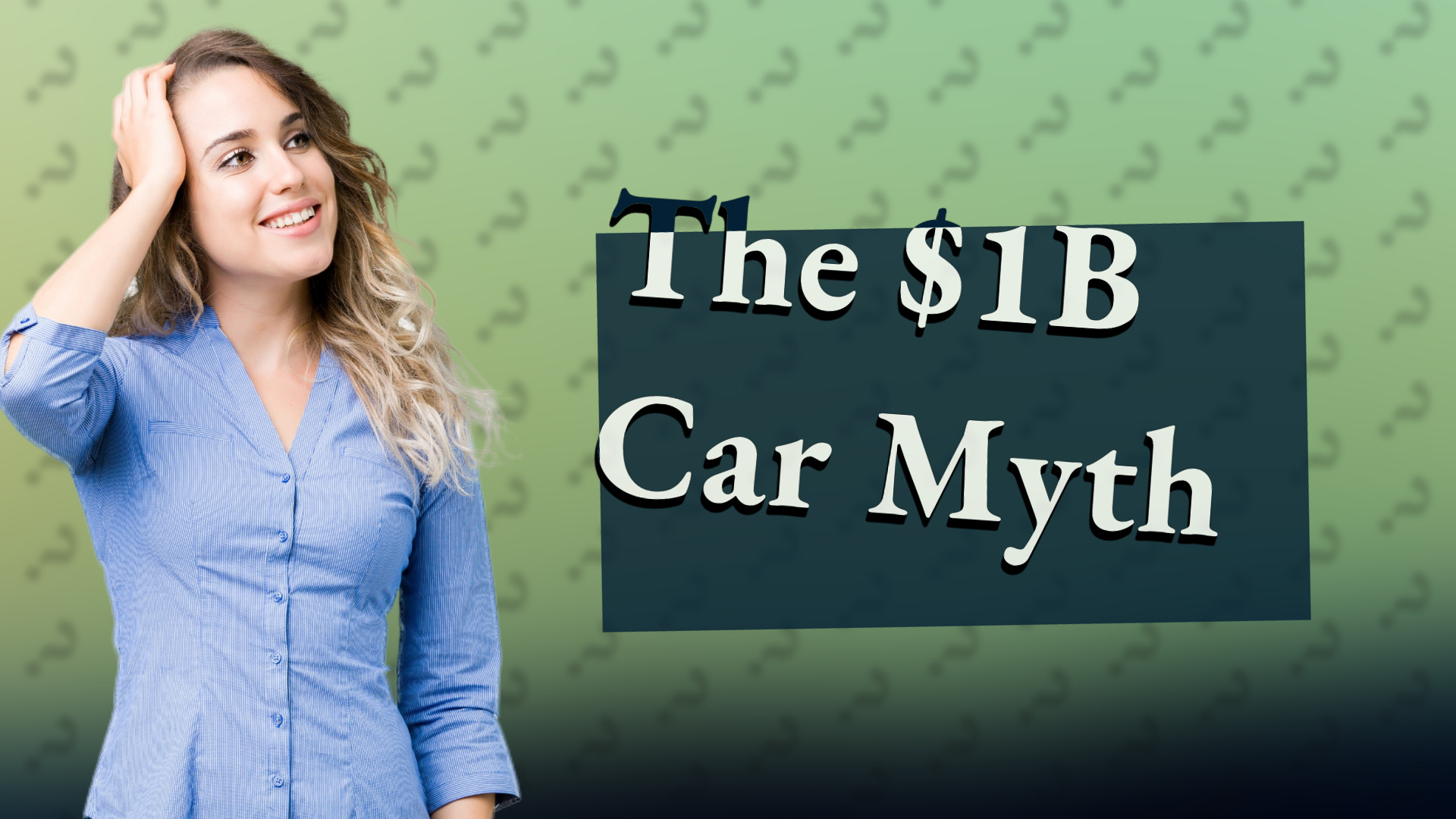 The $1B Car Myth