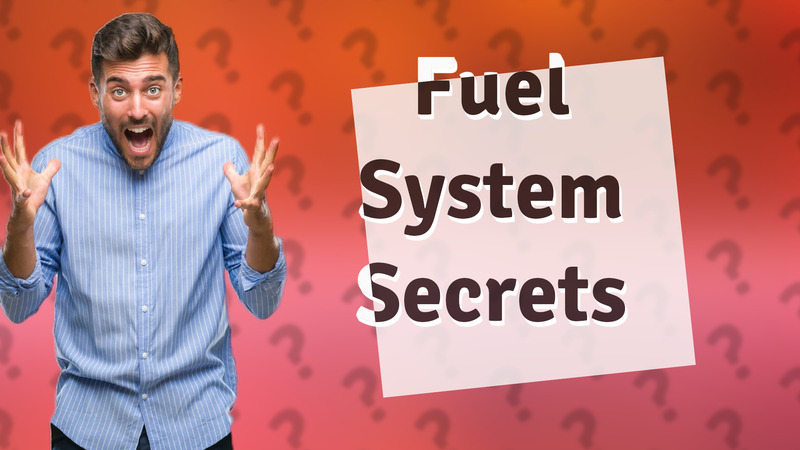 Fuel System Secrets