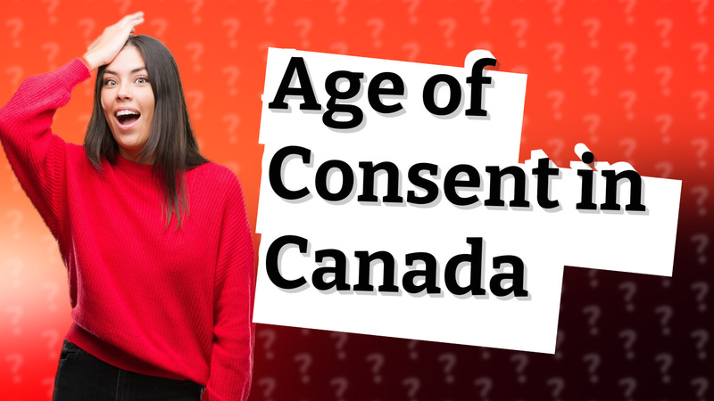 Age of Consent in Canada