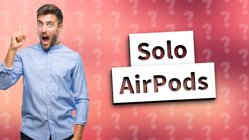 Solo AirPods