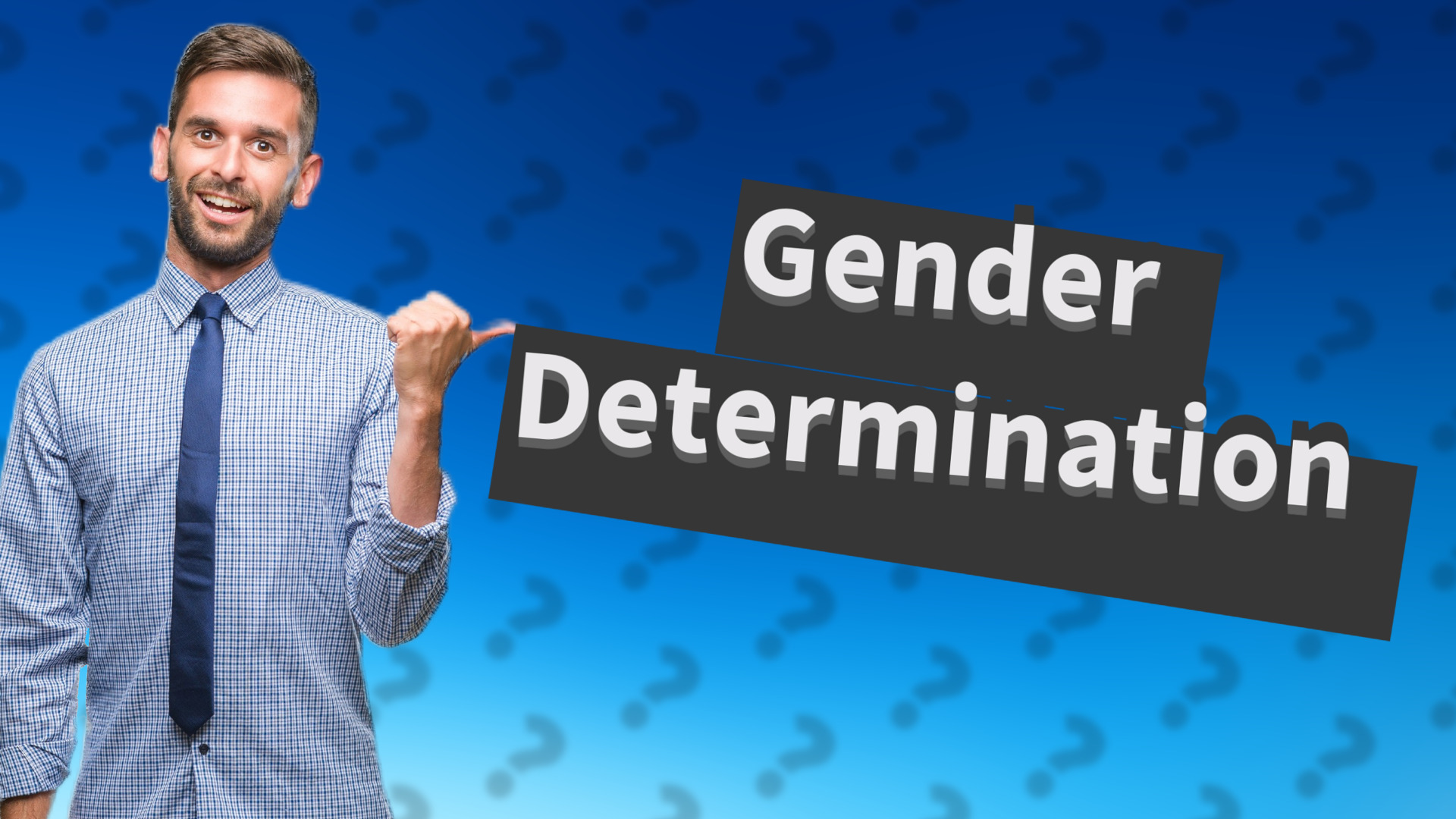 Gender Determination