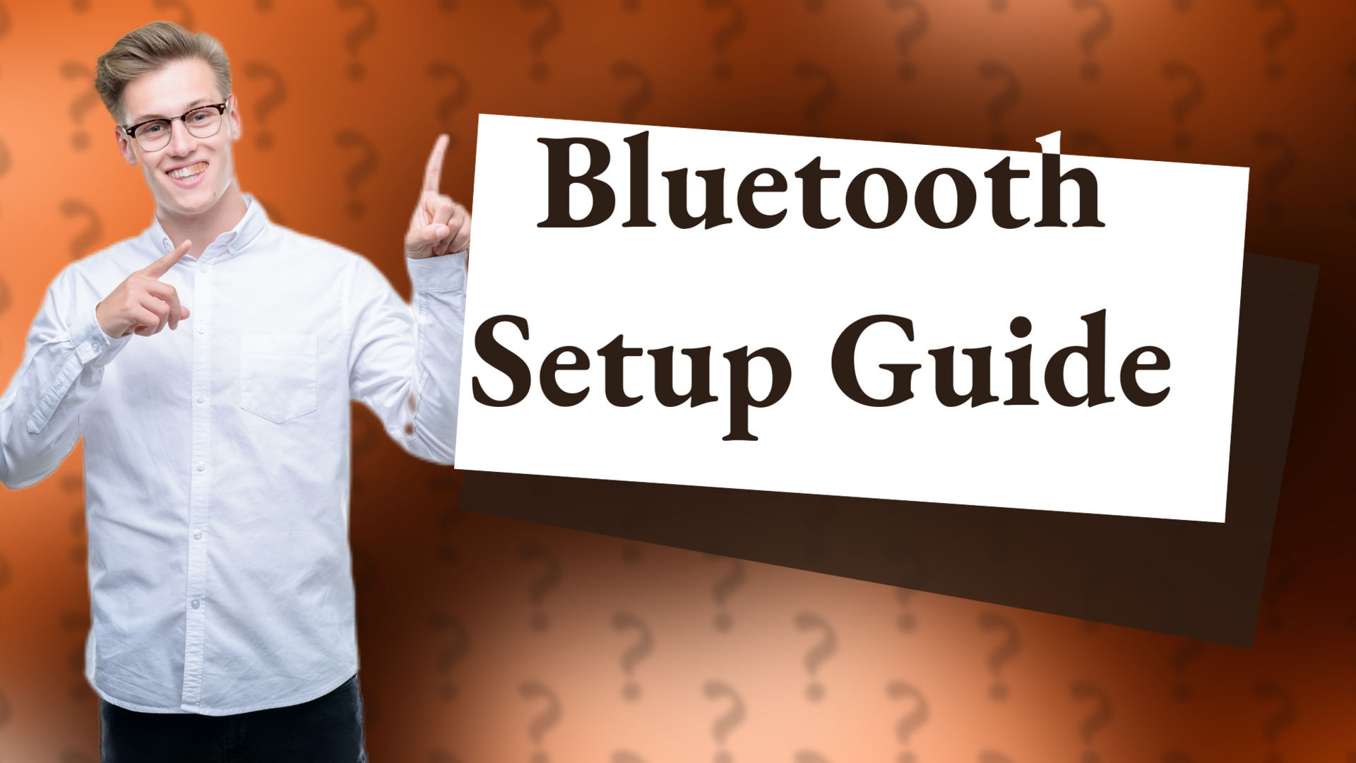 Bluetooth Setup Guide
