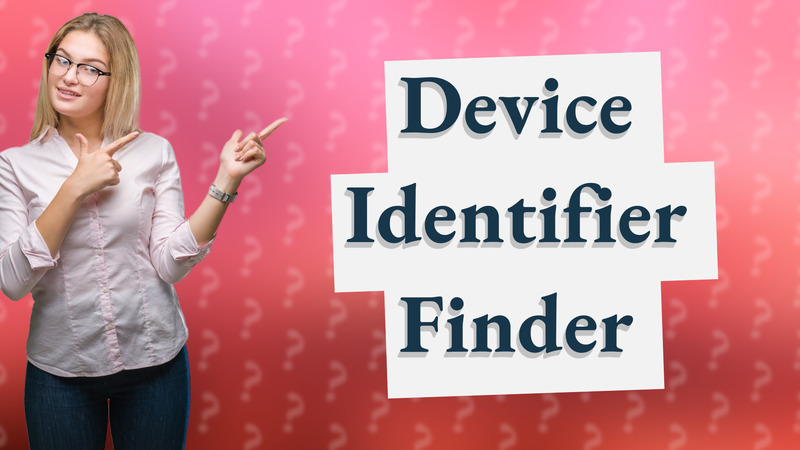 Device Identifier Finder