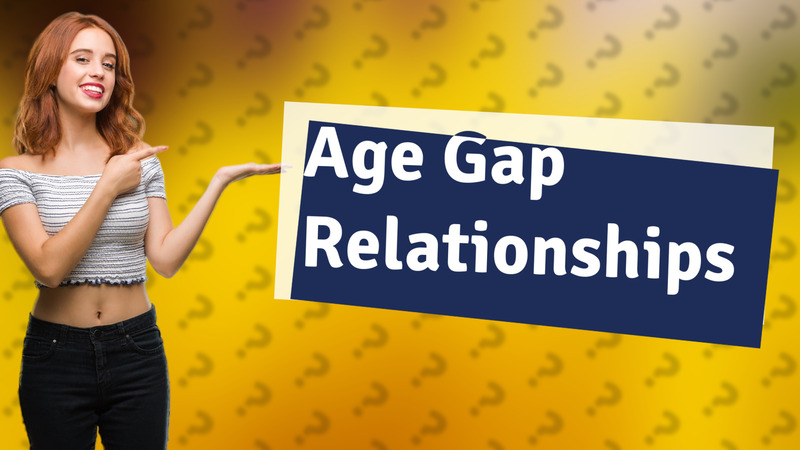 Age Gap Relationships