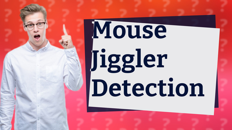 Mouse Jiggler Detection