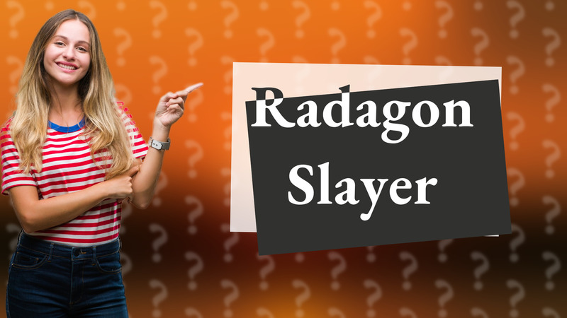 Radagon Slayer