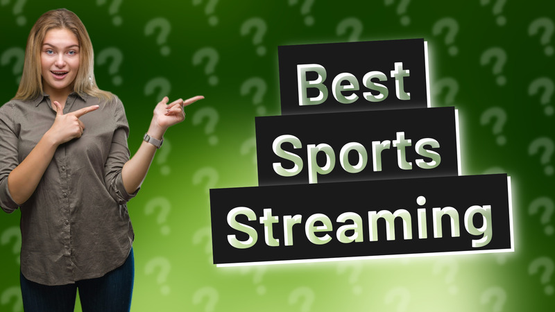 Best Sports Streaming