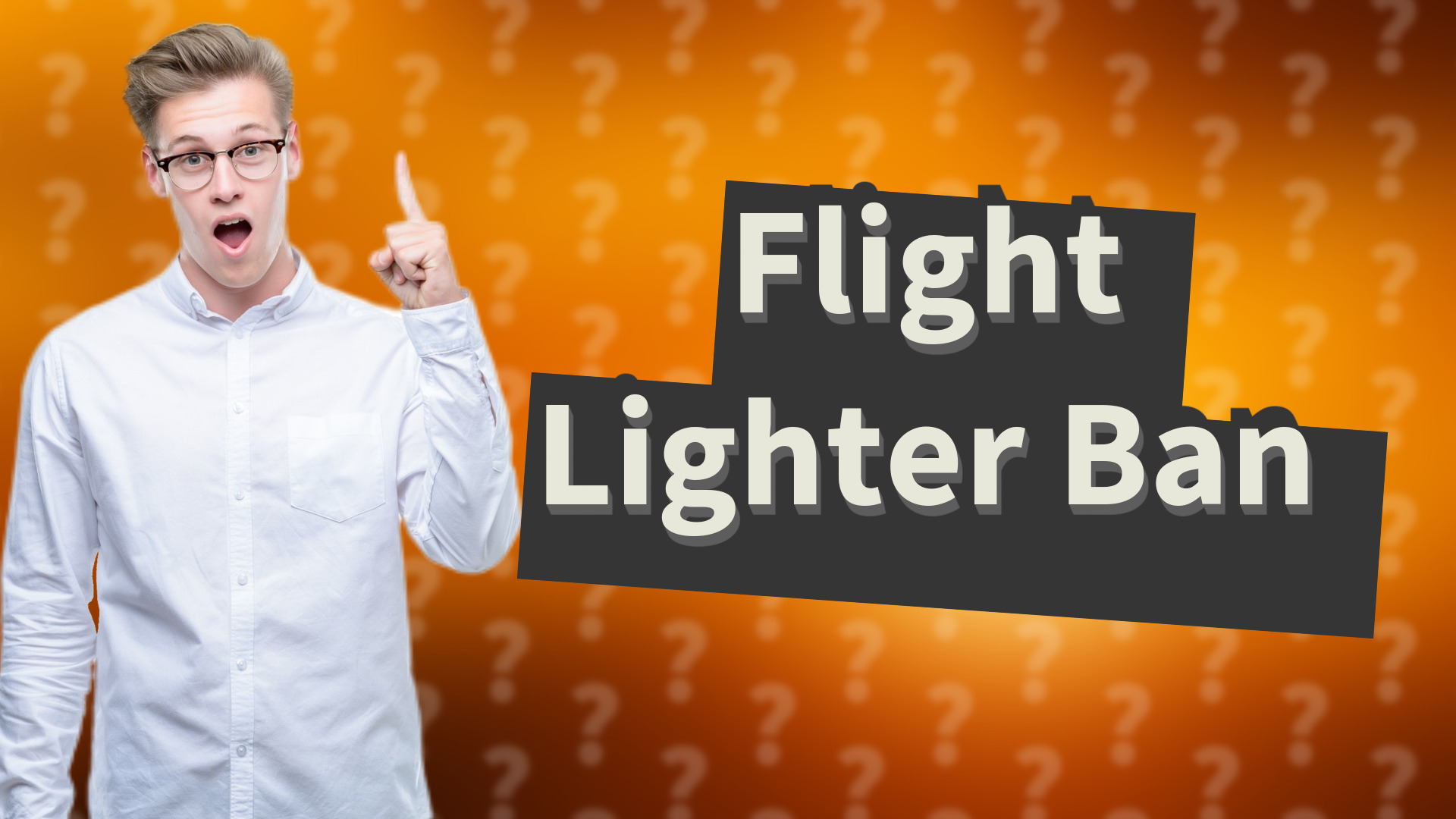 Flight Lighter Ban