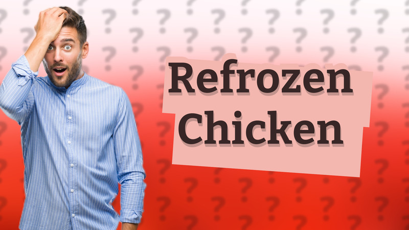 Refrozen Chicken