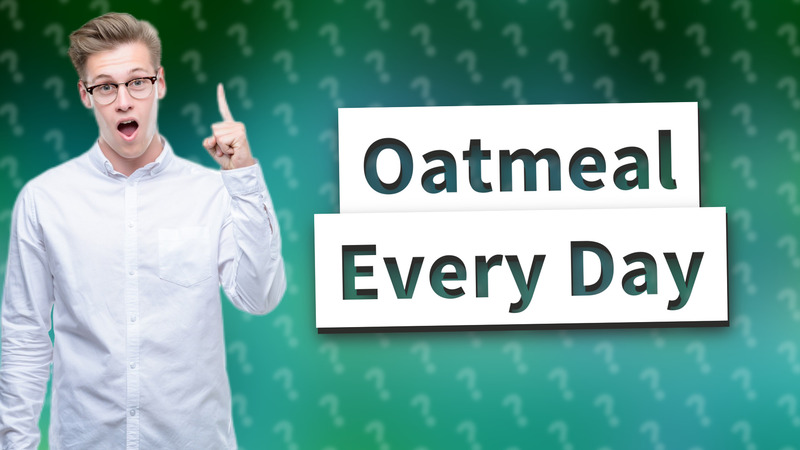 Oatmeal Every Day