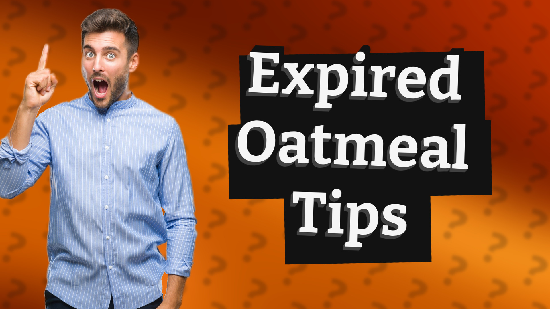 Expired Oatmeal Tips