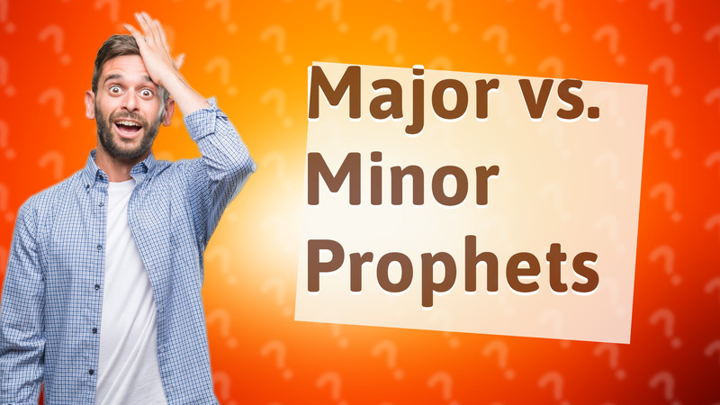 Major vs. Minor Prophets