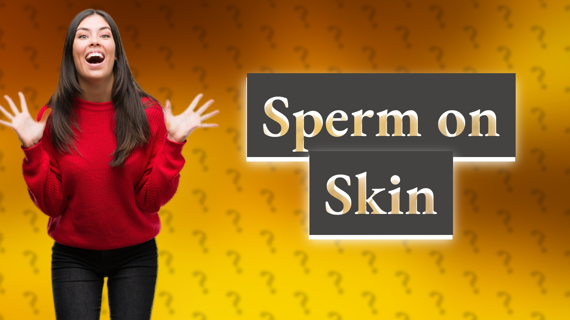 Sperm on Skin