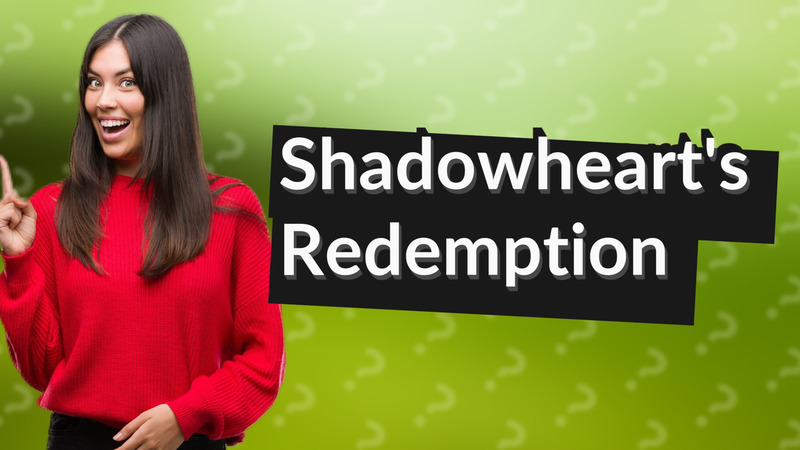 Shadowheart's Redemption