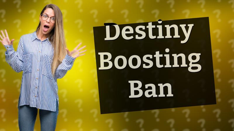 Destiny Boosting Ban