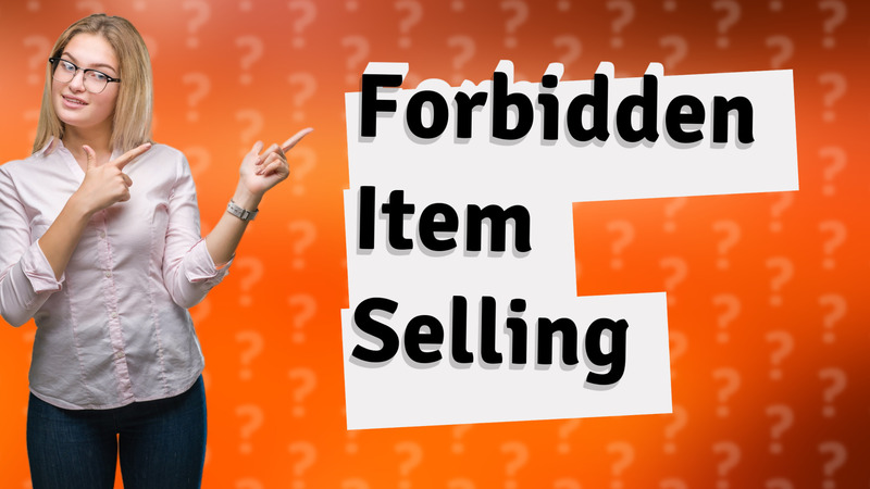 Forbidden Item Selling