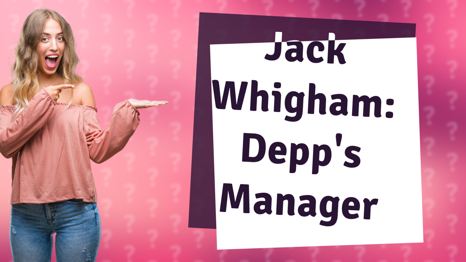 Jack Whigham: Depp's Manager