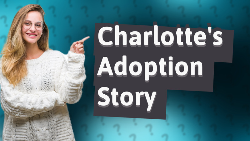 Charlotte's Adoption Story