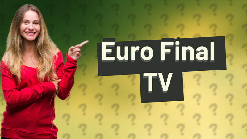 Euro Final TV