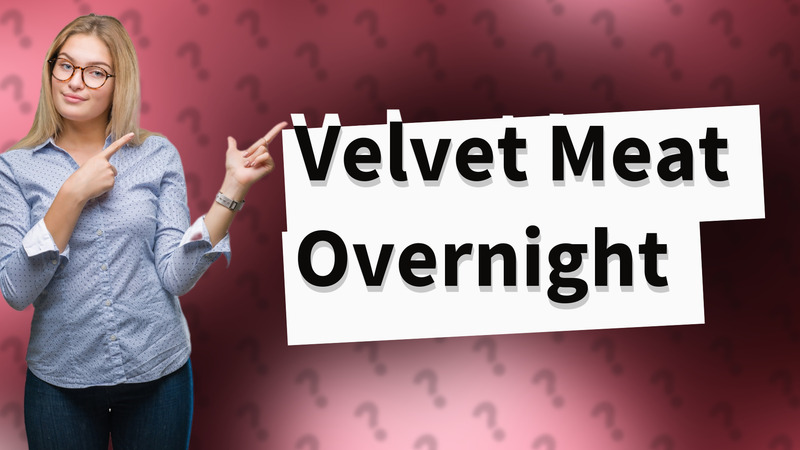 Velvet Meat Overnight