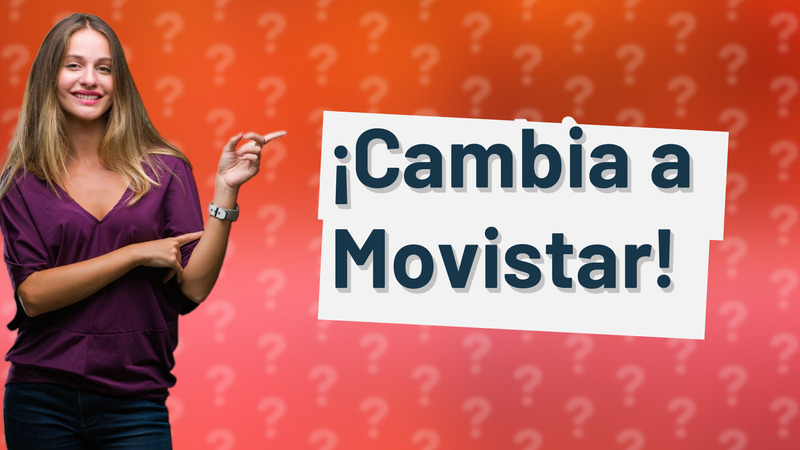 ¡Cambia a Movistar!