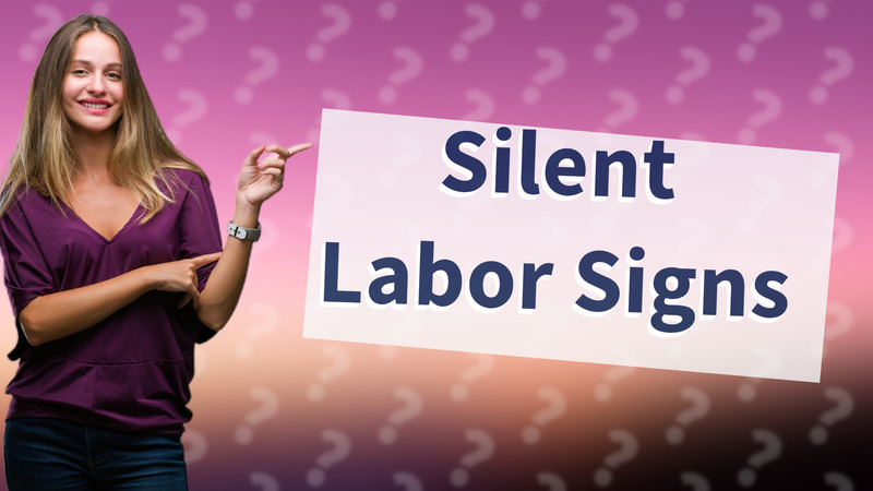 Silent Labor Signs