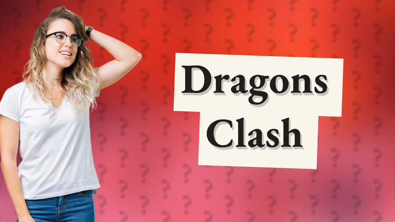 Dragons Clash