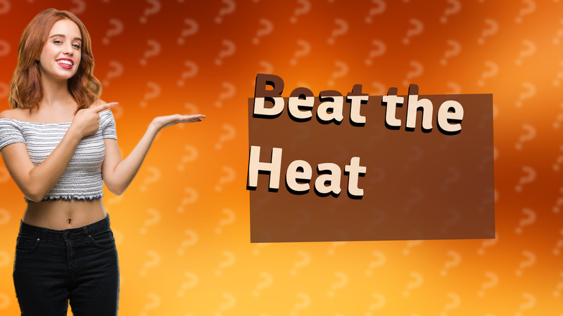 Beat the Heat